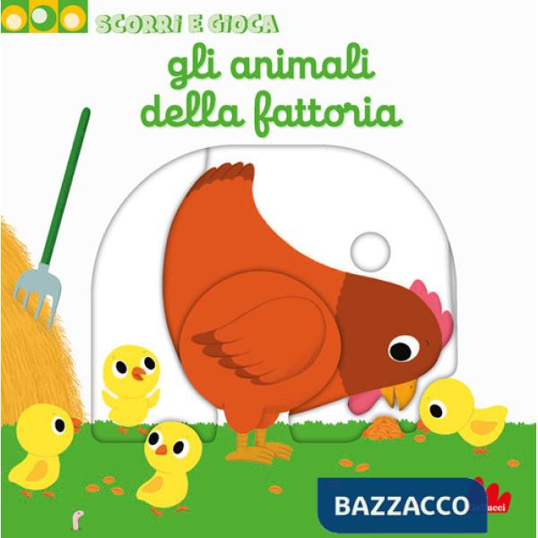 Animali della fattoria. Scorri e gioca. Ediz. illustrata (Gli)