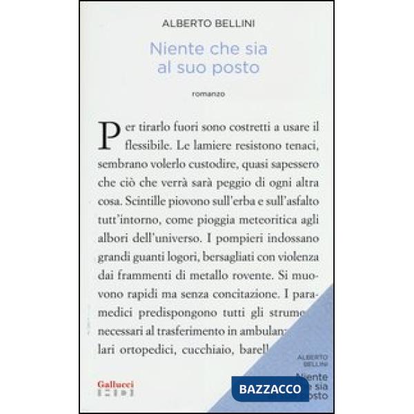 Niente che sia al suo posto