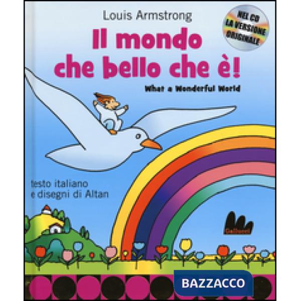 Mondo che bello che è-What a wonderful world. Ediz. bilingue. Con CD Audio (Il)