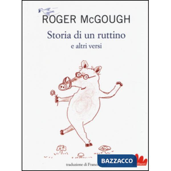 Storia di un ruttino e altri versi. Testo inglese a fronte