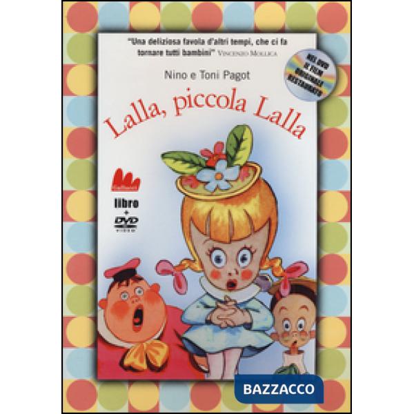 Lalla, piccola Lalla. Ediz. illustrata. Con DVD
