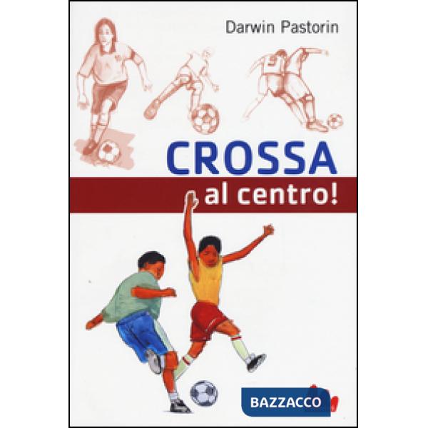 Crossa al centro!