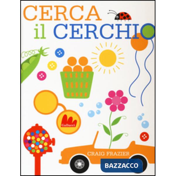 Cerca il cerchio. Ediz. illustrata