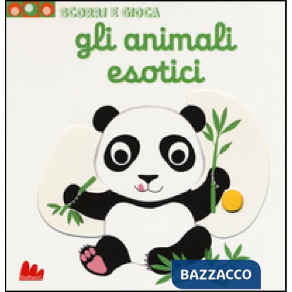 Animali esotici. Scorri e gioca (Gli)