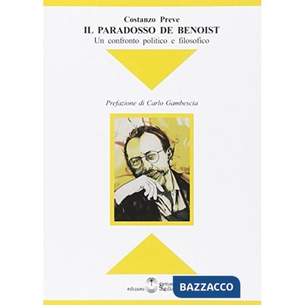 Paradosso de Benoist. Un confronto politico e filosofico (Il)