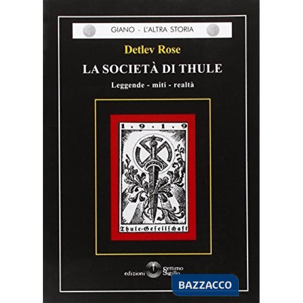 Società di Thule. Leggende, miti, realtà (La)