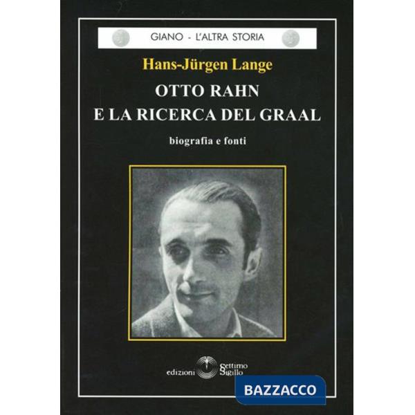 Otto Rahn e la ricerca del Graal