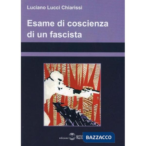 Esame di coscienza di un fascista