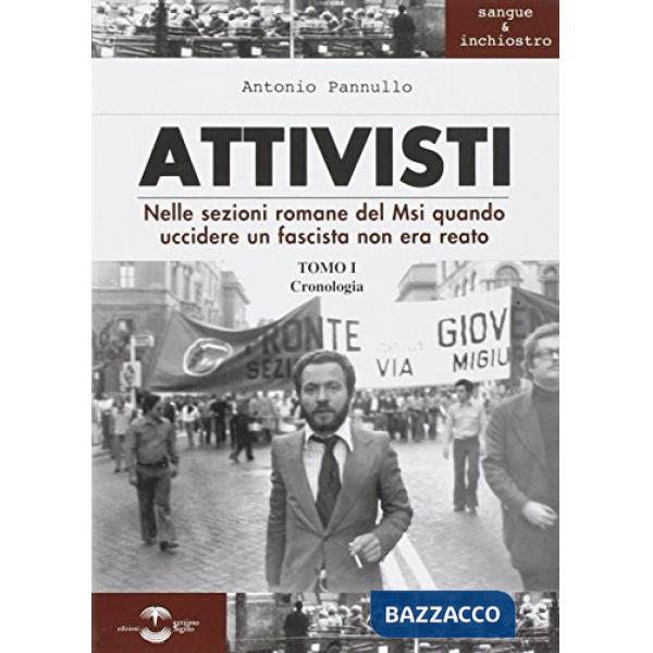 Attivisti nelle sezioni romane del Msi. Quando uccidere un fascista non era reato