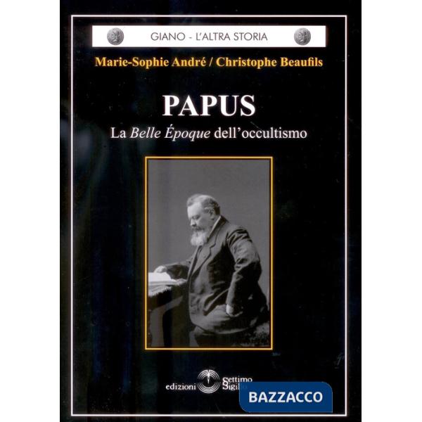 Papus. La Belle Epoque dell'occultismo