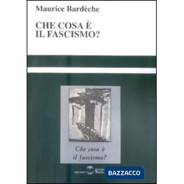 Che cosa è il fascismo?