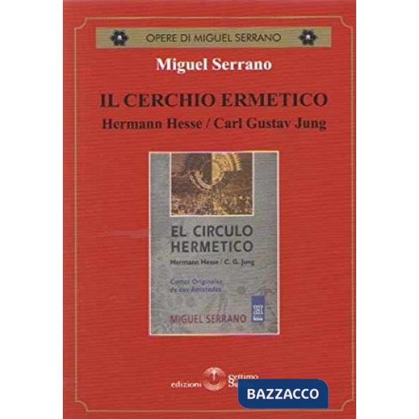 Cerchio ermetico. Hermann Hesse-Carl Gustav Jung (Il)