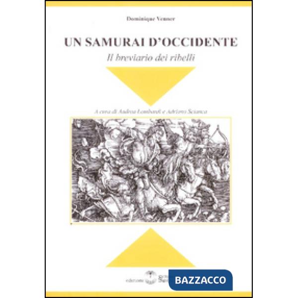Samurai d'Occidente. Il breviario dei ribelli (Un)