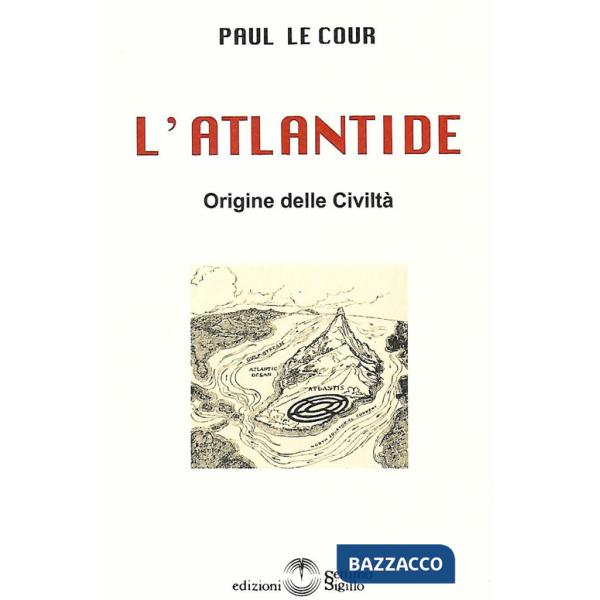 Atlantide. Origine delle Civiltà (L')