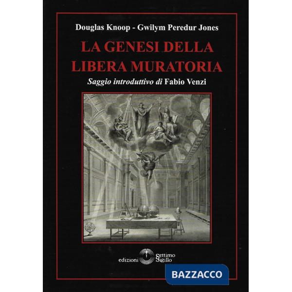Genesi della libera muratoria (La)