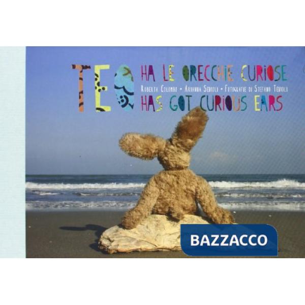 Teo ha le orecchie curiose. Ediz. italiana e inglese. Con CD Audio