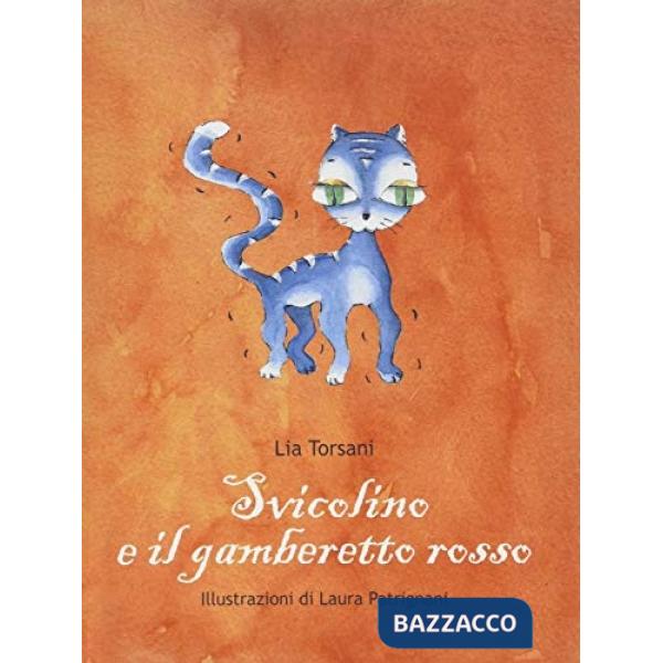Svicolino e il gamberetto rosso. Ediz. illustrata