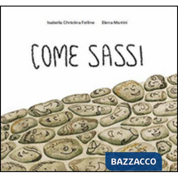Come sassi