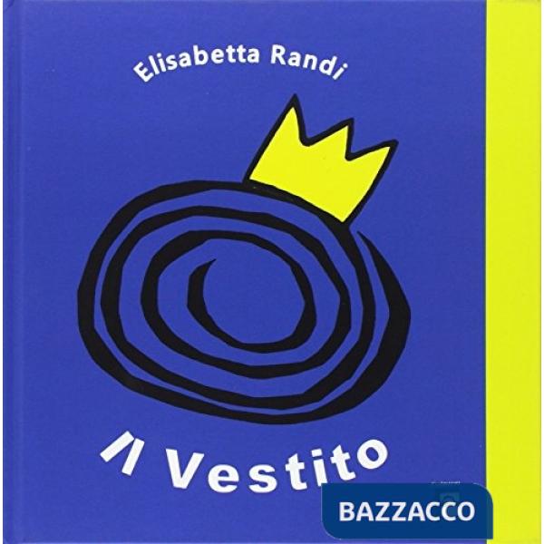 Vestito. Ediz. illustrata (Il)