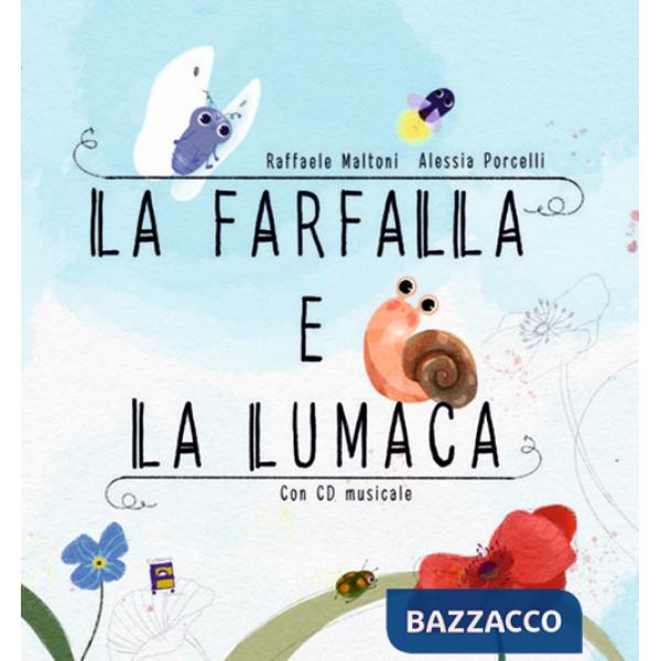 Farfalla e la lumaca. Con QR Code (La)