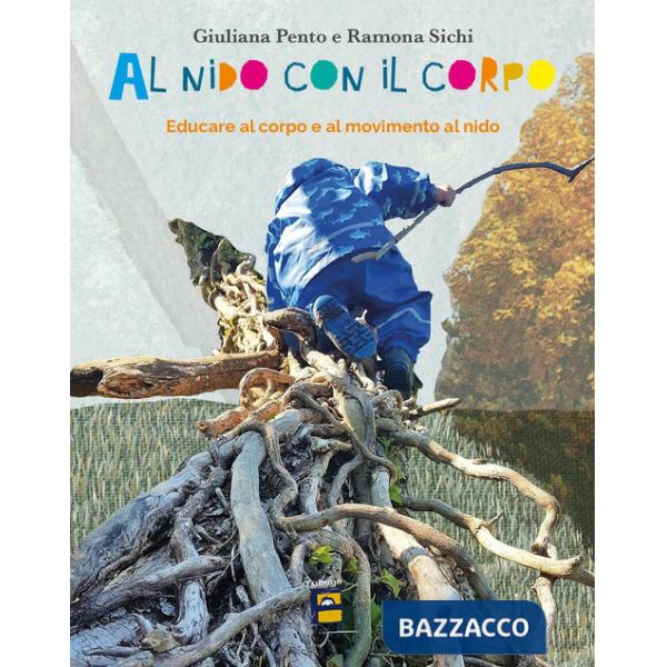 Al nido con il corpo