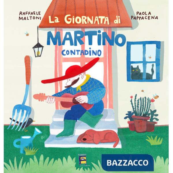 Giornata di Martino contadino. Ediz. illustrata (La)