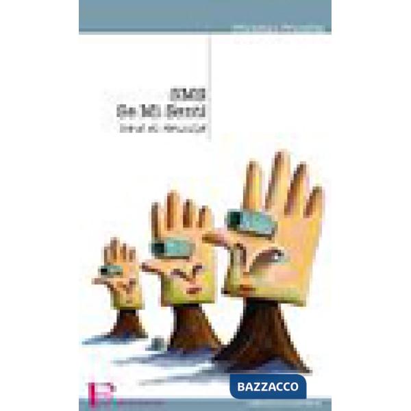 SMS. Se mi senti. Storie di amicizia