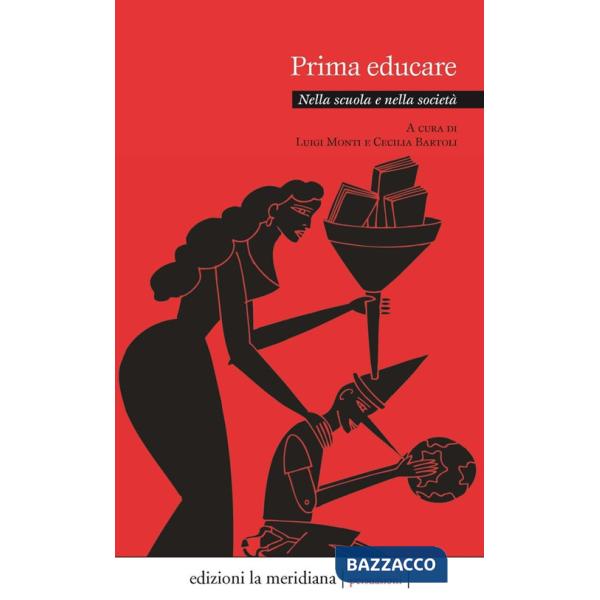 Prima educare. Nella scuola e nella società