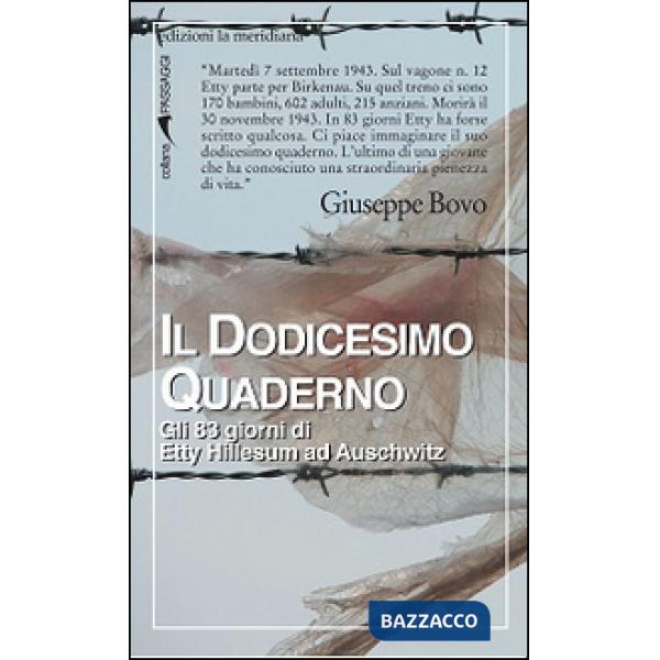 Dodicesimo quaderno. Gli 83 giorni di Etty Hillesum ad Auschwitz (Il)
