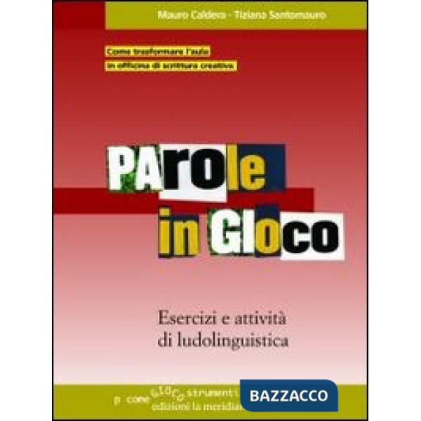 Parole in gioco. Esercizi e attività di ludolinguistica