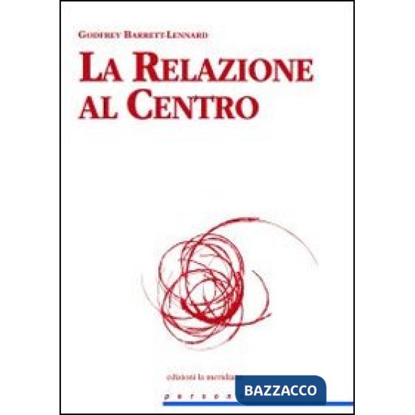 Relazione al centro (La)