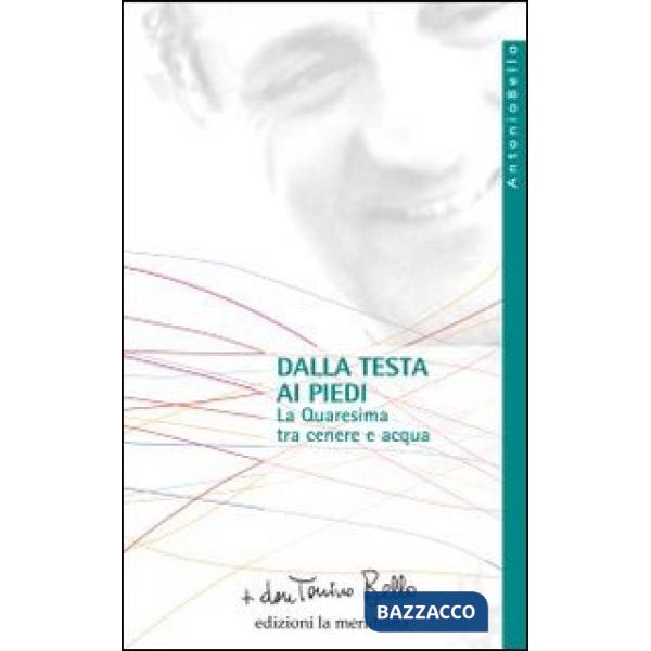Dalla testa ai piedi. La Quaresima tra cenere e acqua
