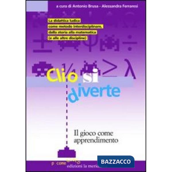 Clio si diverte. Il gioco come apprendimento