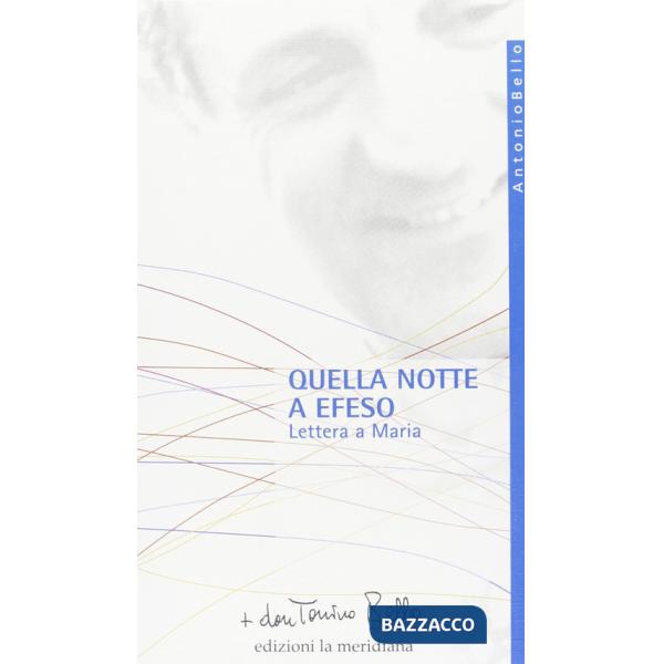 Quella notte a Efeso. Lettera a Maria