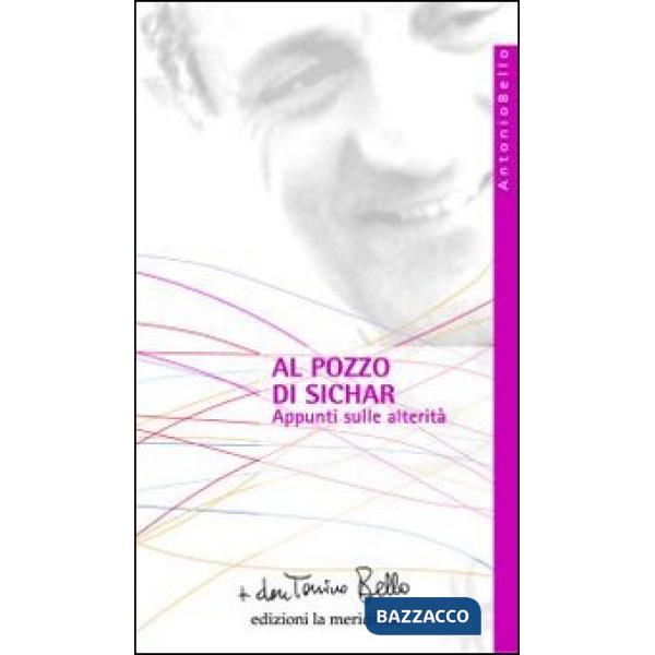 Al pozzo di Sichar. Appunti sulle alterità