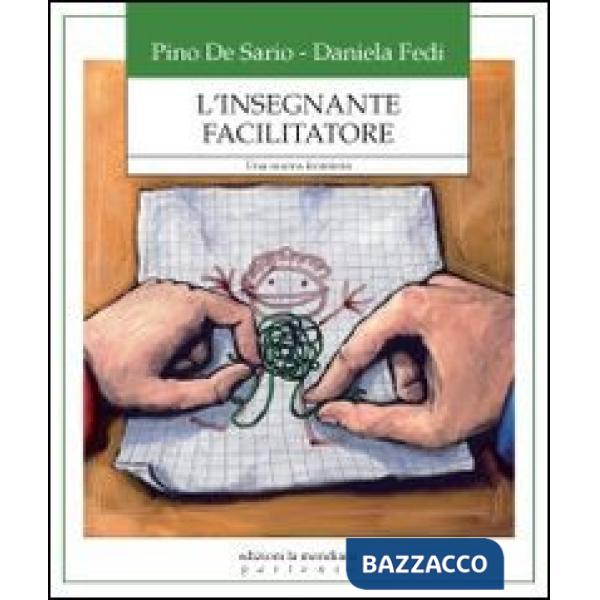 Insegnante facilitatore. Una nuova frontiera (L')