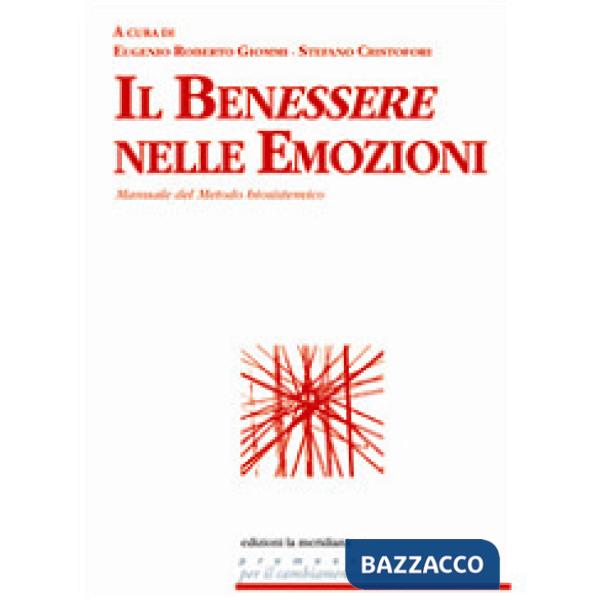 Benessere nelle emozioni. Manuale del metodo biosistemico (Il)