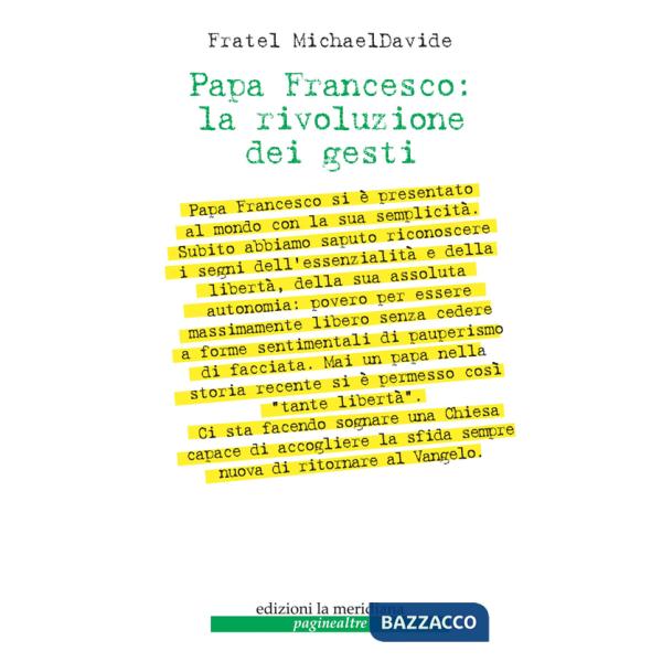 Papa Francesco: la rivoluzione dei gesti