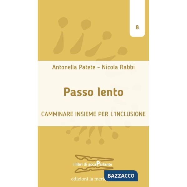 Passo lento. Camminare insieme per l'inclusione