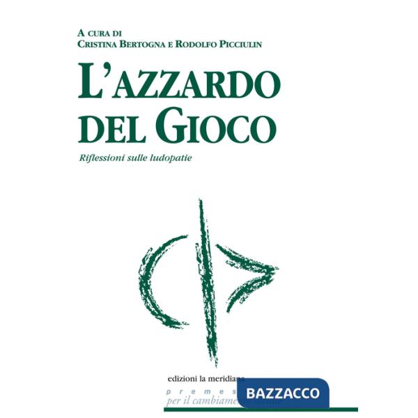Azzardo del gioco. Riflessioni sulle ludopatie (L')