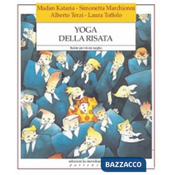Yoga della risata. Ridere per vivere meglio