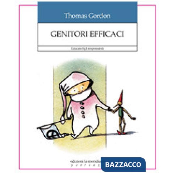 Genitori efficaci. Educare figli responsabili