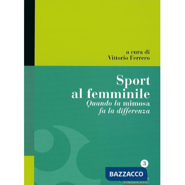 Sport al femminile. Quando la mimosa fa la differenza