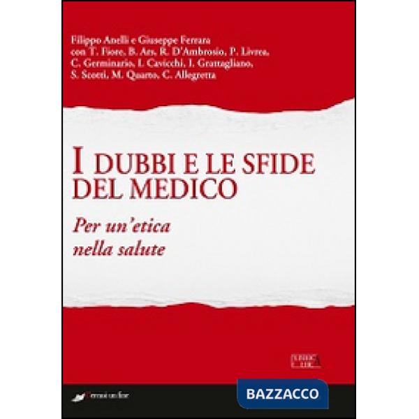 Dubbi e le sfide del medico. Per un'etica nella salute (I)