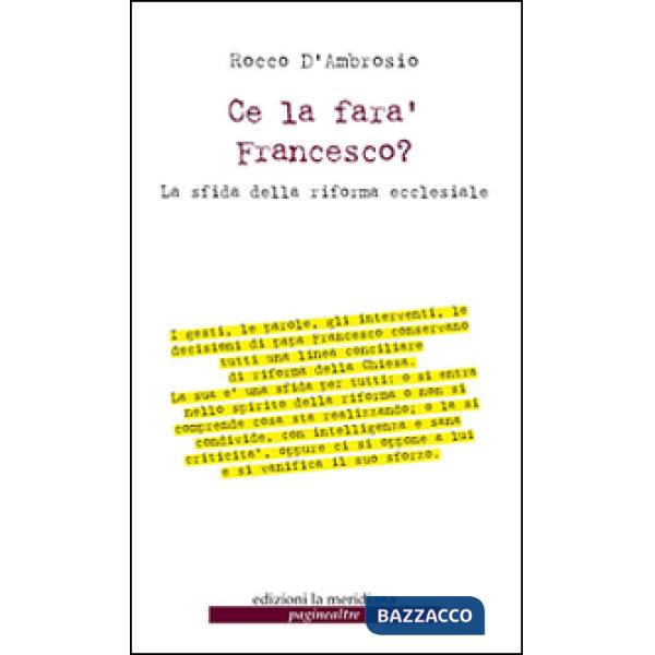 Ce la farà Francesco? La sfida della riforma ecclesiale