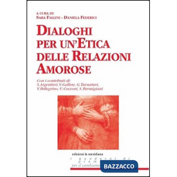 Dialoghi per un'etica delle relazioni amorose