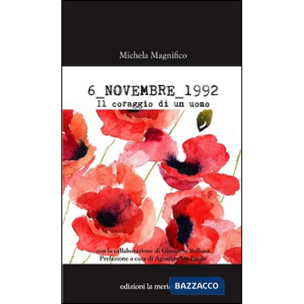 6 novembre 1992. Il coraggio di un uomo