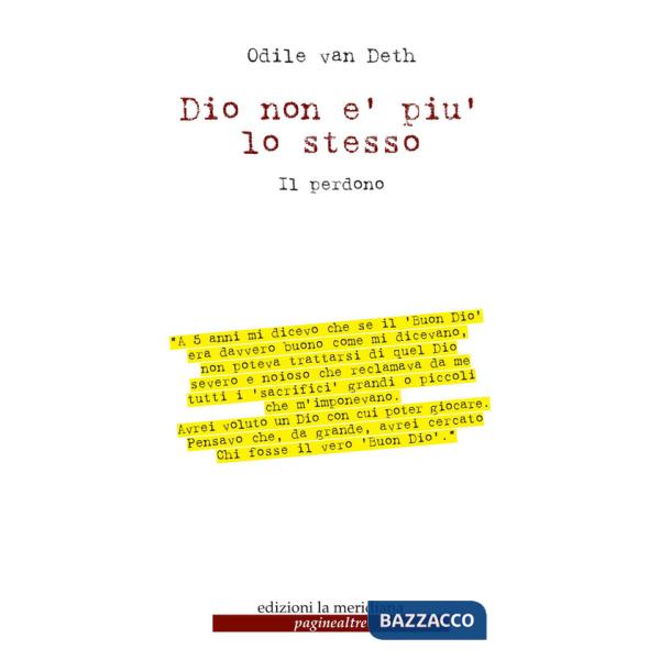 Dio non è più lo stesso. Il perdono