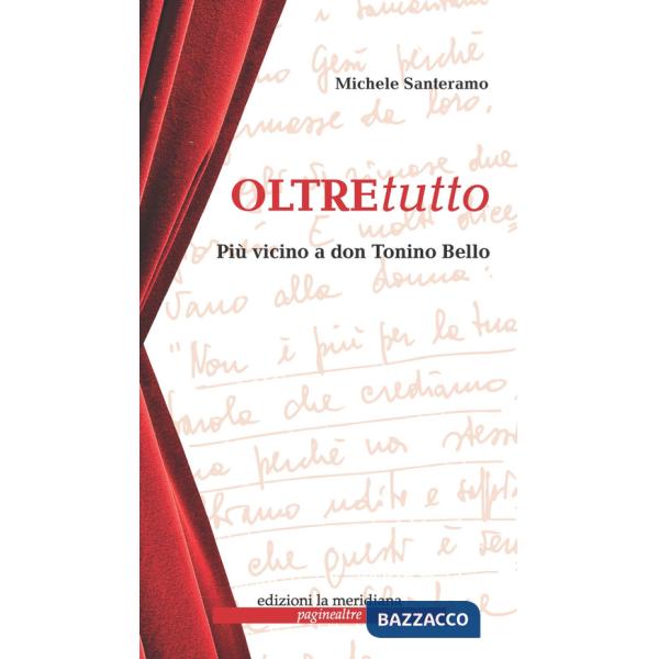 Oltretutto. Più vicini a don Tonino Bello