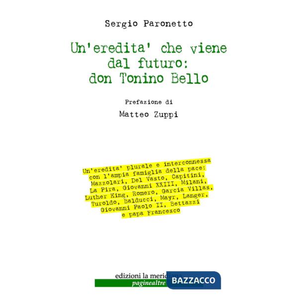 Redità che viene dal futuro: don Tonino Bello (Un')